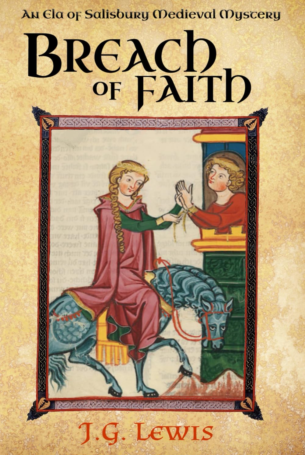 Breach of Faith: An Ela of Salisbury Medieval Mystery