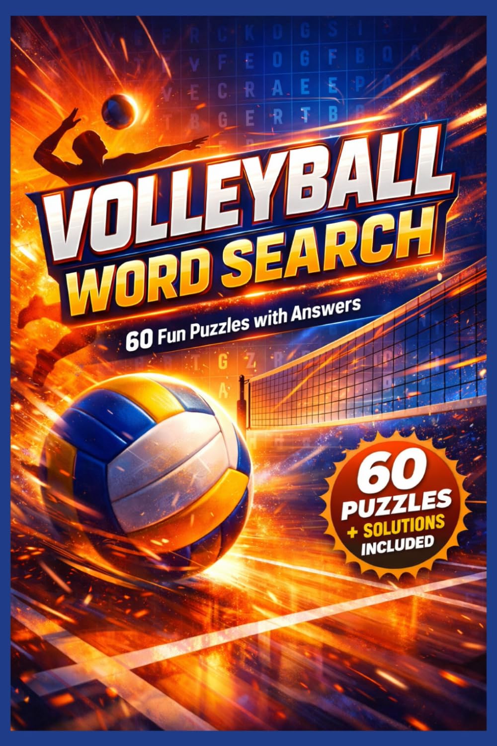 volleyball word search: 60 Volleyball-Themed Word Search Puzzles for Kids, Teens & Sports Fans | Brain-Boosting Fun with Answers Included