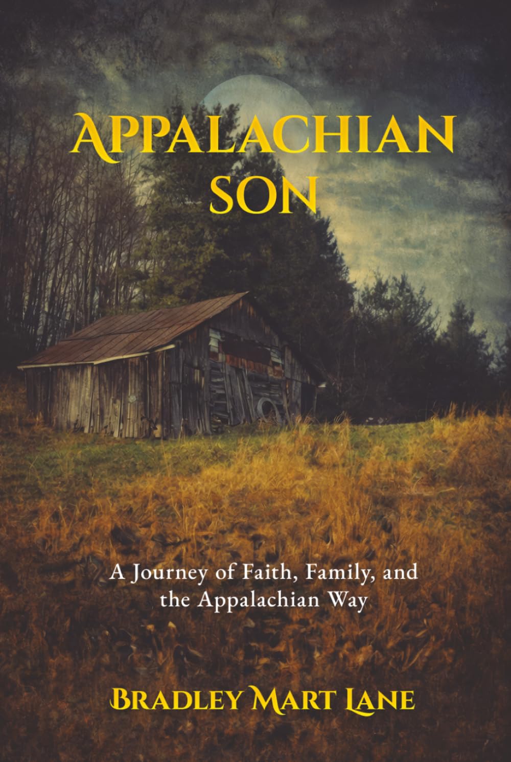 Appalachian Son: A Journey of Faith, Family, and the Appalachian Way