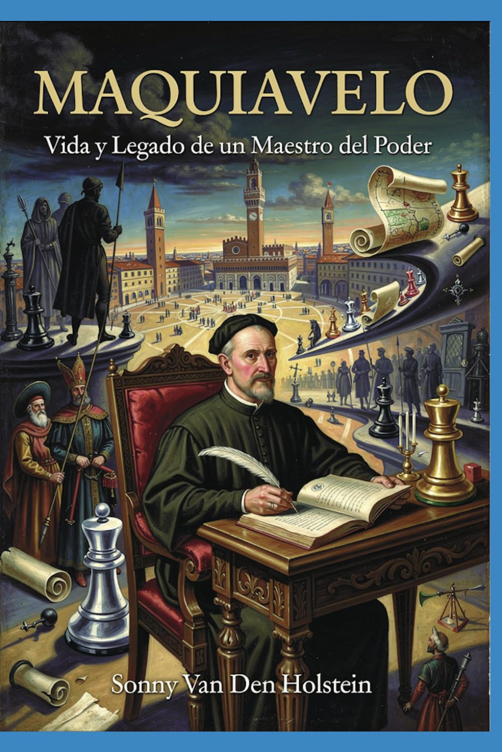 Maquiavelo: Orígenes, Vida y Legado de un Maestro del Poder