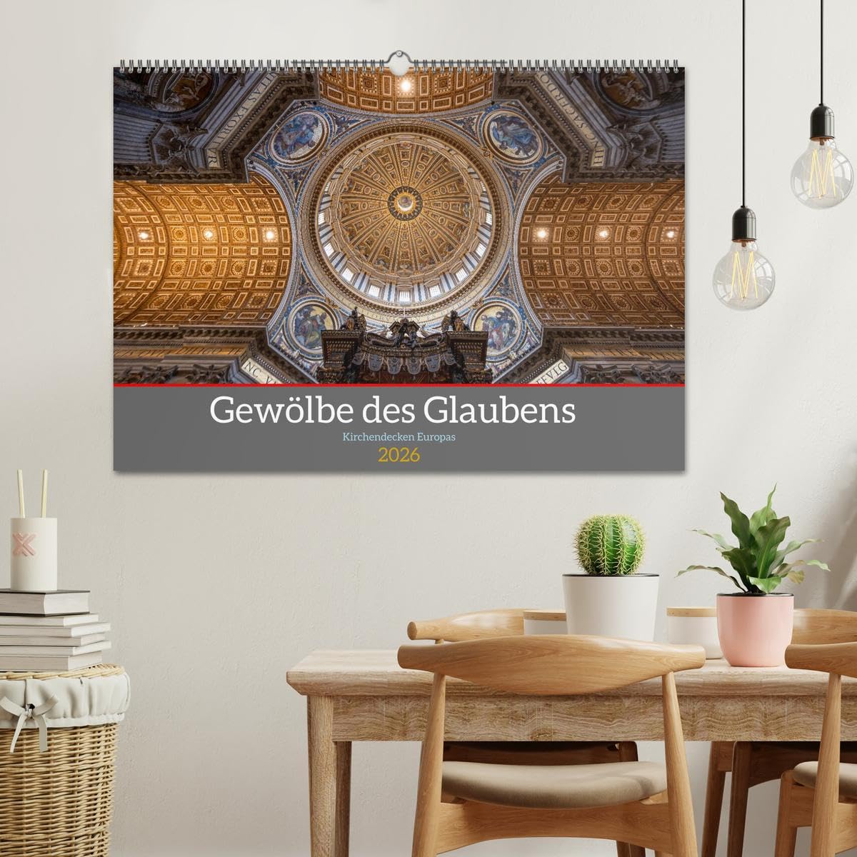 Gewölbe des Glaubens – Kirchendecken Europas (Wandkalender 2026 DIN A2 quer), CALVENDO Monatskalender: Kuppeln, Türme, Kreuzgewölbe - Kirchenkunst Europas (CALVENDO Orte)