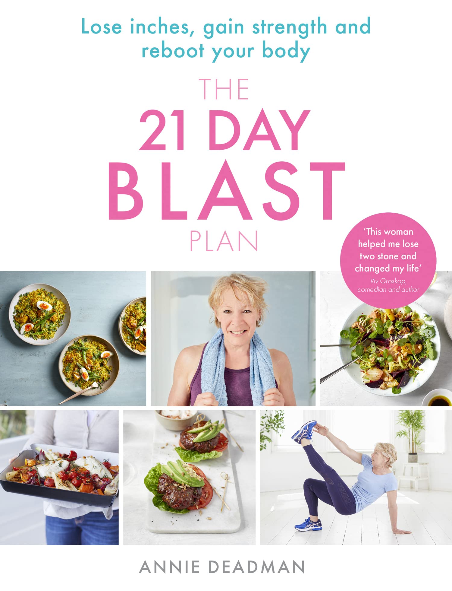 The 21 Day Blast Plan by Annie Deadman (Paperback Book)