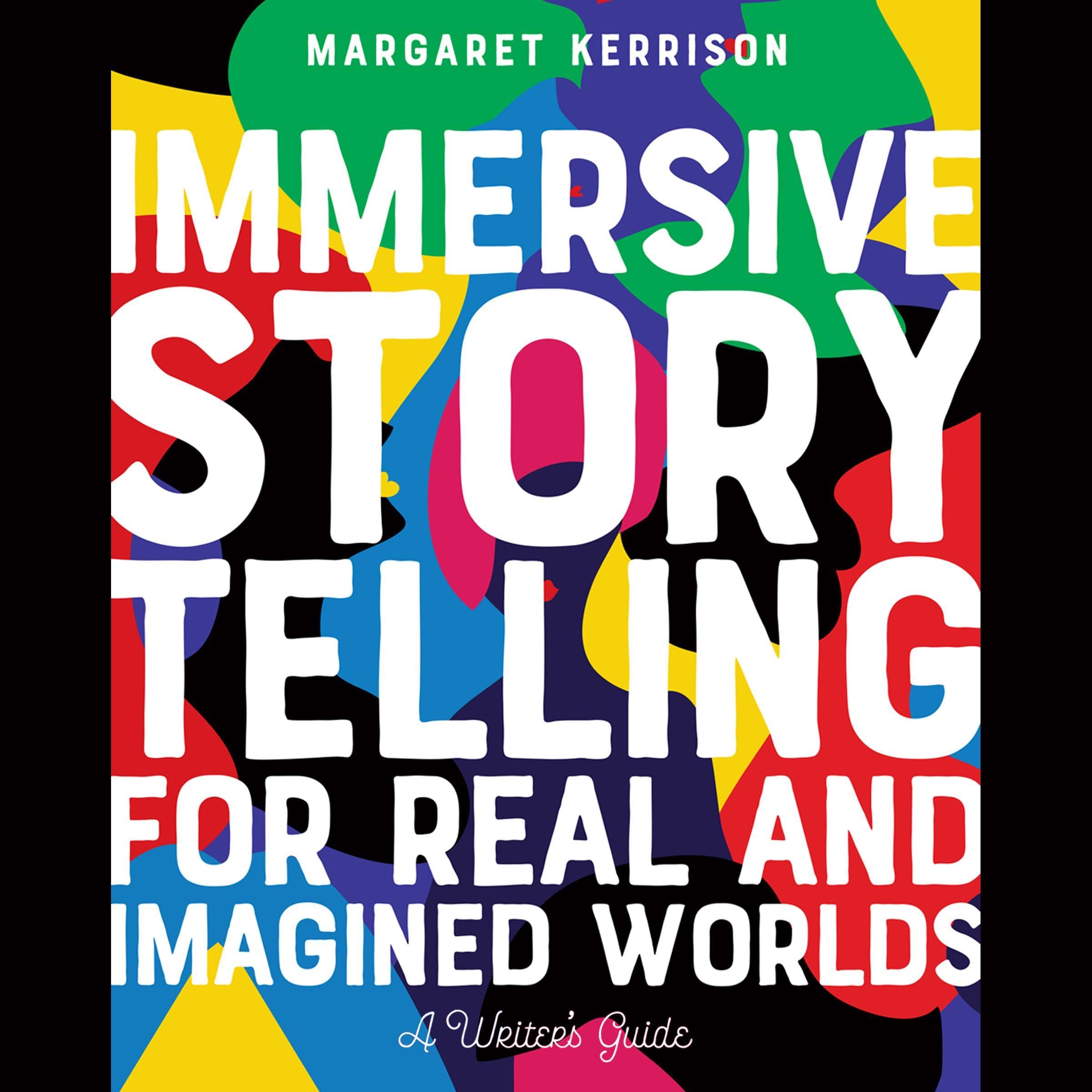 Cover art for Immersive Storytelling for Real and Imagined Worlds