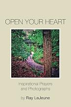 Open Your Heart: Inspirational Prayers and Photographs