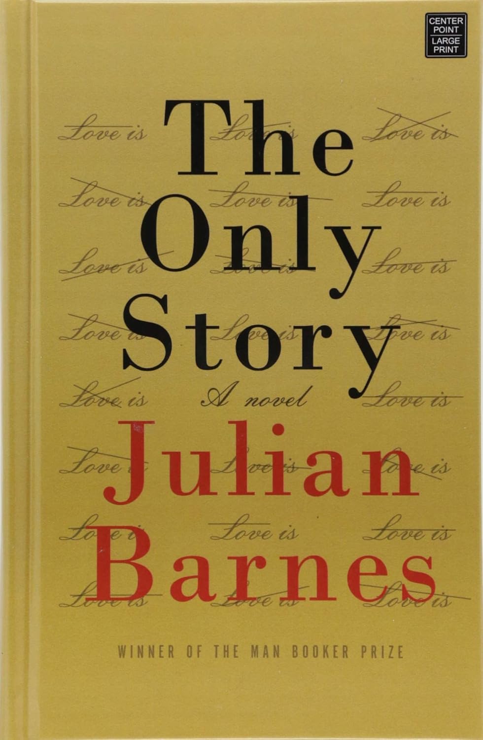 The Only Story (Center Point Large Print) Barnes, Julian