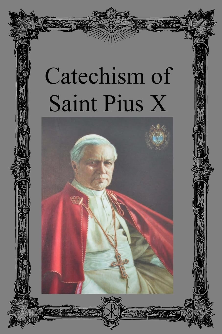 Catechism of Saint Pius X Paperback – March 22, 2013