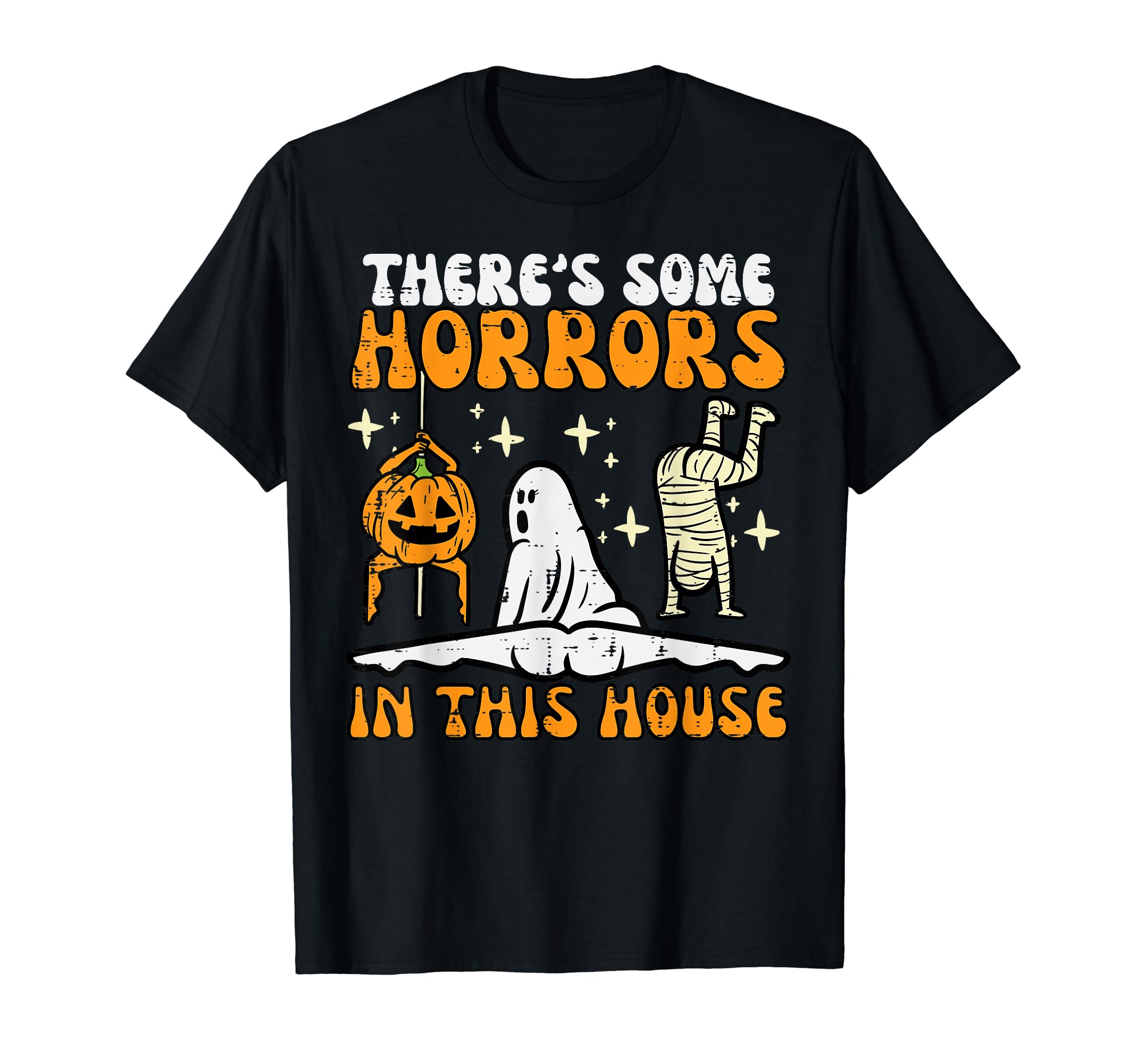 Halloween Shirts For Women Men Kids Boys GirlsThere's Some Horrors In This House Funny Halloween Men Women T-ShirtOEKO-TEX STANDARD 100