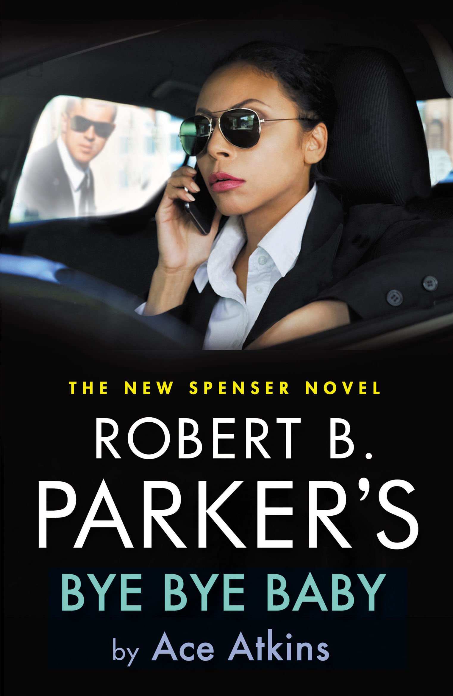 Ace Atkins - Robert B. Parker's Bye Bye Baby - Paperback Book