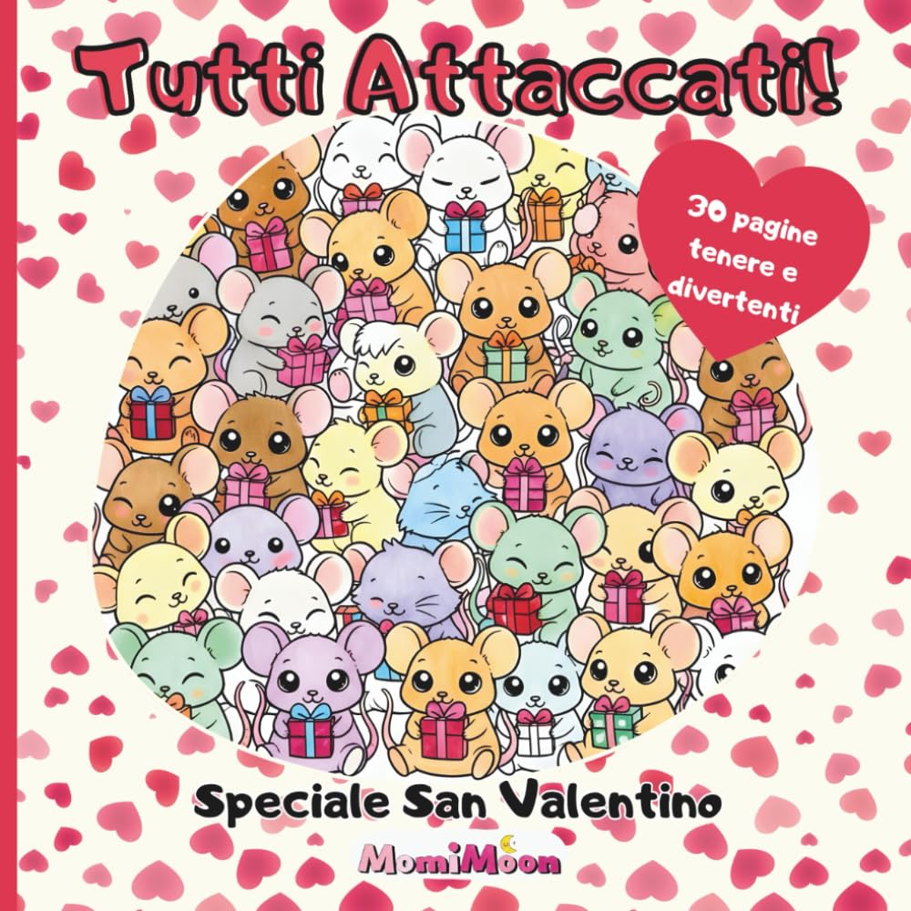Tutti Attaccati!: Speciale San Valentino