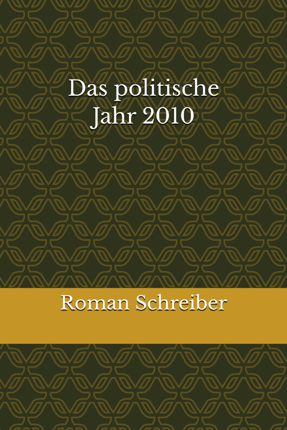 Das politische Jahr 2010