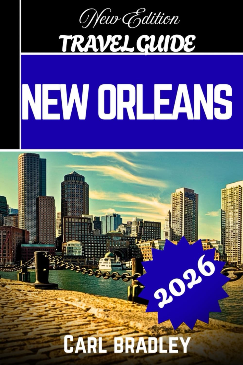 NEW ORLEANS TRAVEL GUIDE 2026