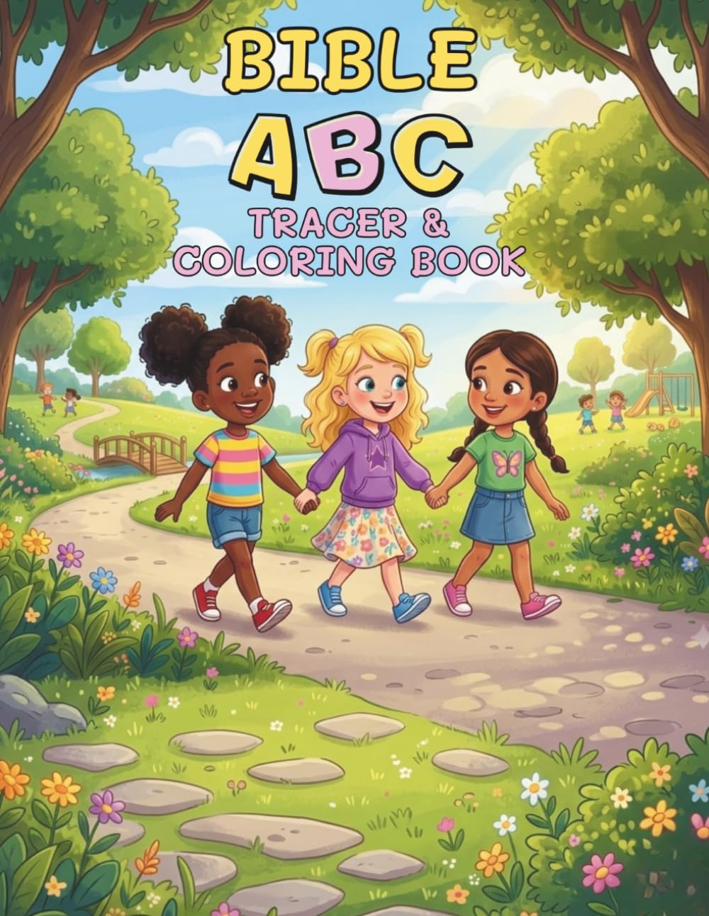 Bible ABC Tracer & Coloring Book: A Faith-Based ABC Tracing and Coloring Book for Preschool and Kindergarten Girls – Bible Alphabet Learning Workbook ... (Bible ABC Tracing & Coloring Series)