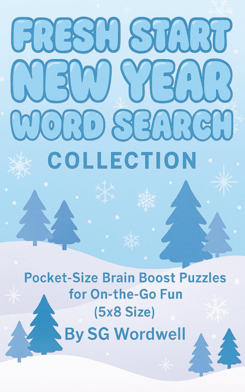 Fresh Start New Year Word Search Collection: Pocket-Size Brain Boost Puzzles for On-the-Go Fun (5x8 Size)