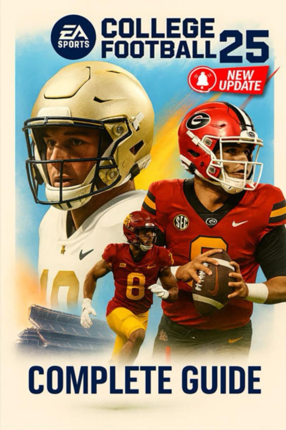 EA Sports College Football 25 Complete Guide to Dynasty Mode, Road to Glory, College Ultimate Team, Recruiting, Gameplay Mechanics, Online Play, Achievements, and More (Fully Updated)