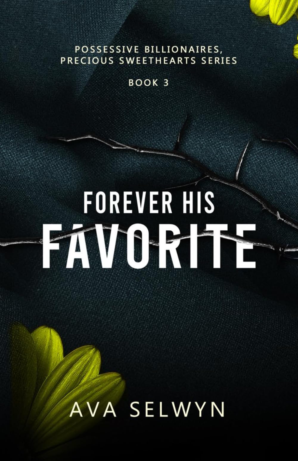 Forever His Favorite (Possessive Billionaires, Precious Sweethearts)