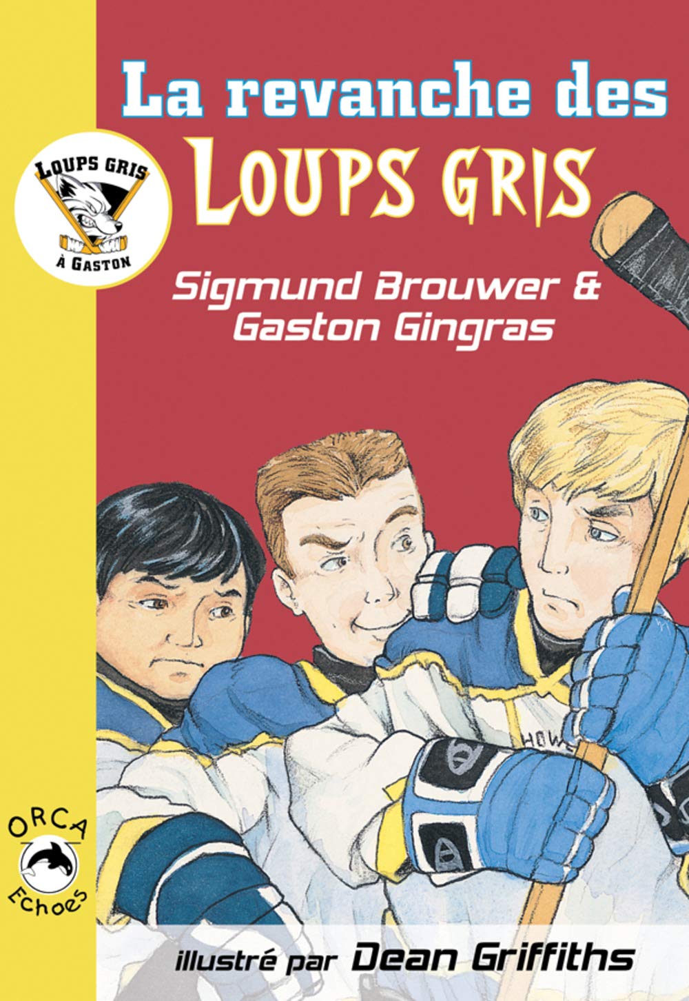 La Revanche Des Loups Gris / Timberwolf Revenge (Les Loups Gris)