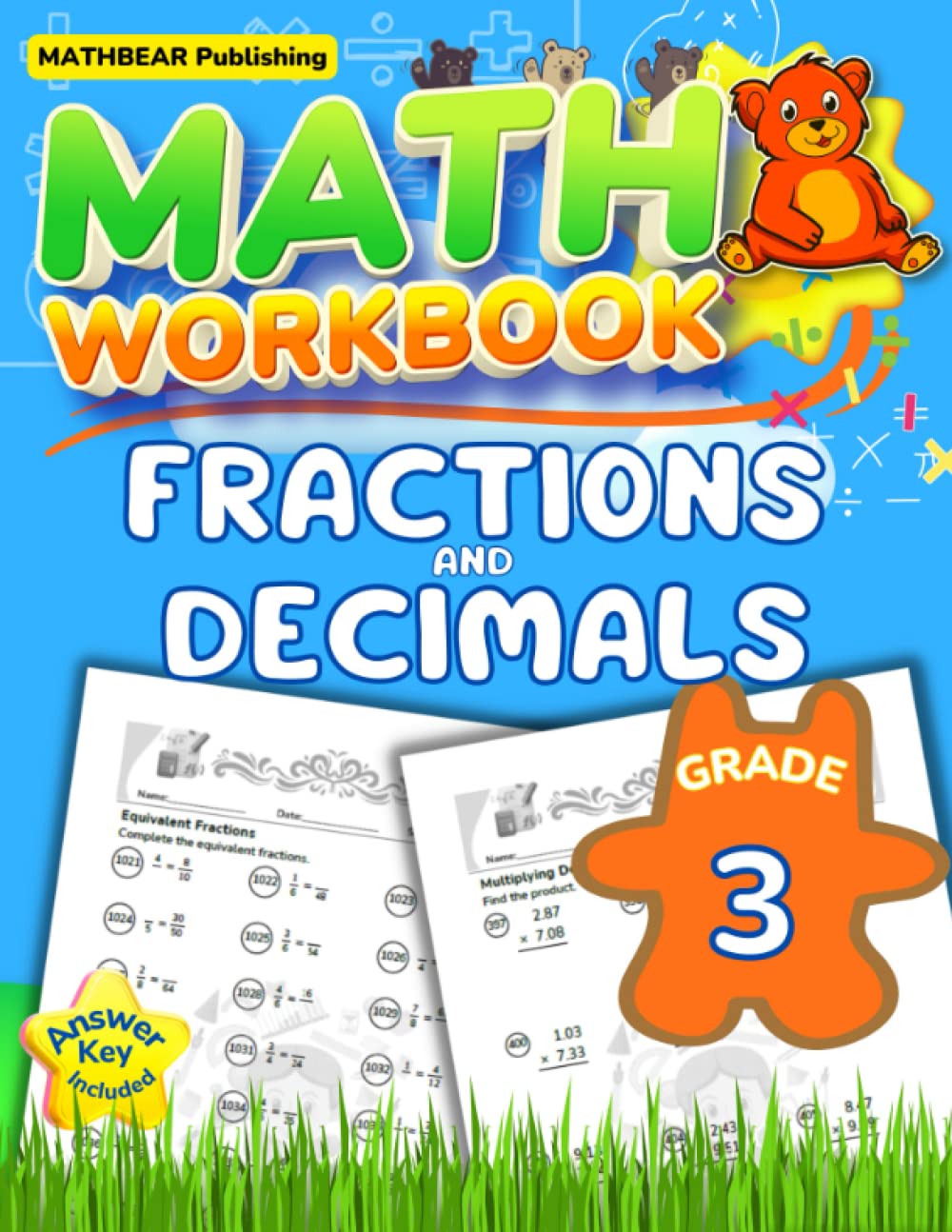 MathBear: Math Workbook Grade 3: Fractions and Decimals: 3rd Grade Fractions and Decimals: Adding, Subtracting, Multiplying and Dividing Fractions and Decimals with Answers (MATHBEAR Workbooks)