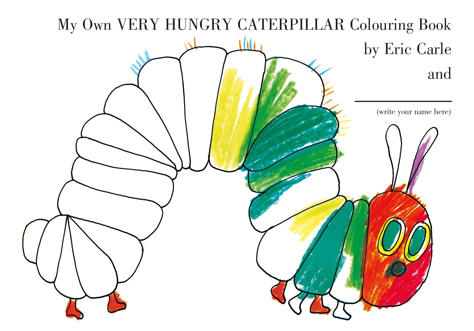 My Own Very Hungry Caterpillar Colouring By Carle, Eric - Paperback