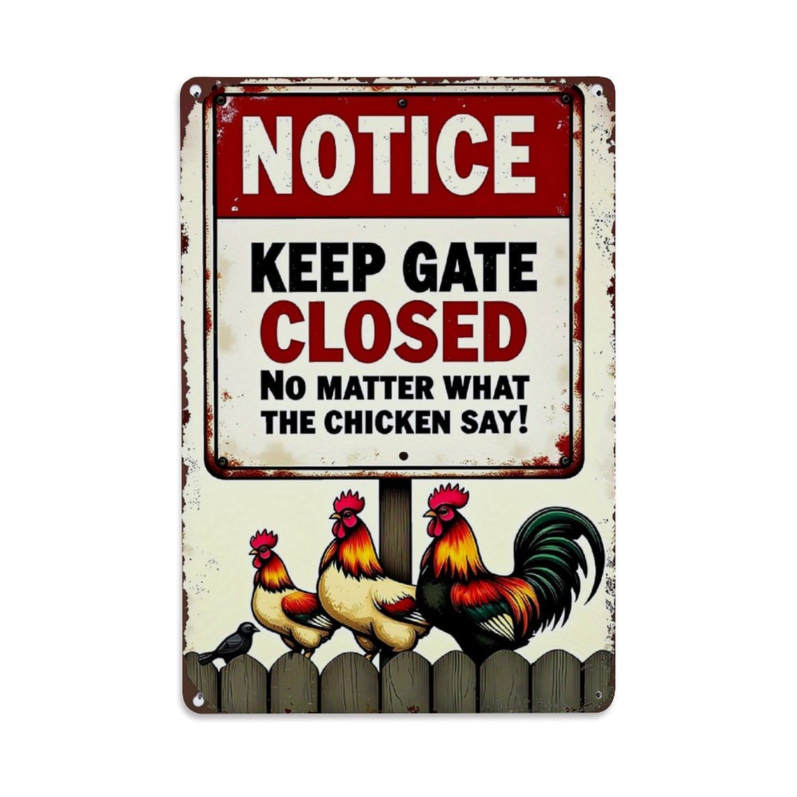 Notice Keep Gate Closed Chicken Say Retro Metal Tin Sign, Vintage Decor Art Poster for Bar, Home, Man Cave, Kitchen, Laundry Room Gift 8x12Inch