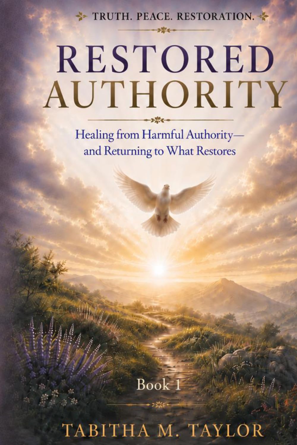 Restored Authority: Healing from Harmful Authority and Returning to What Restores