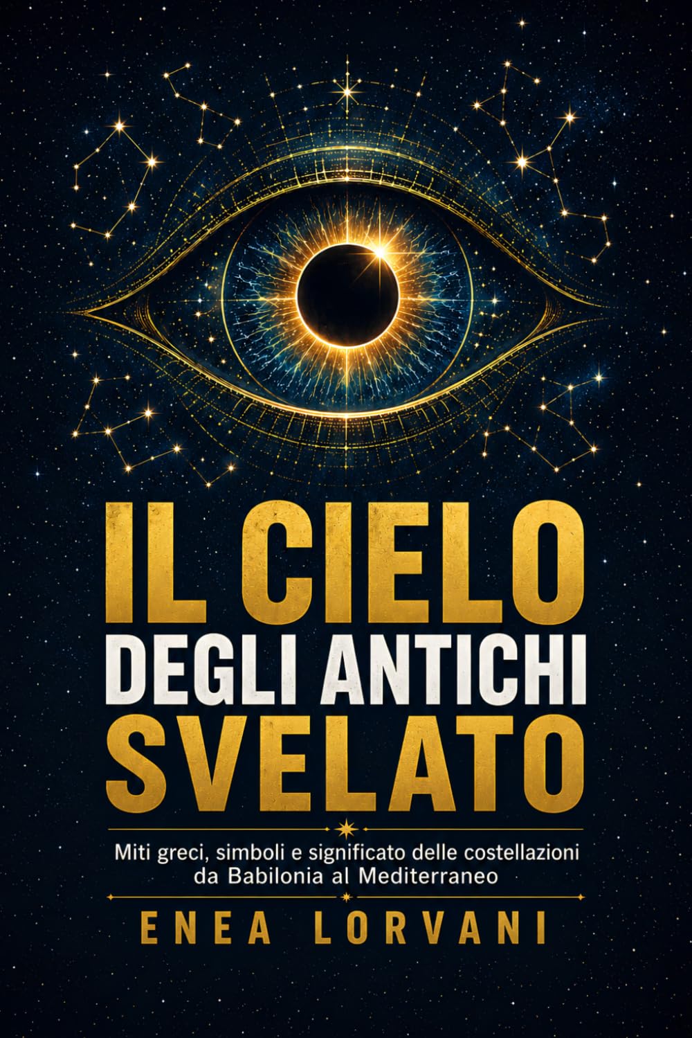 Il cielo degli antichi svelato: Miti greci, simboli e significato delle costellazioni da Babilonia al Mediterraneo