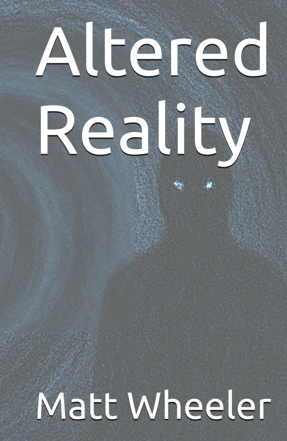Altered Reality