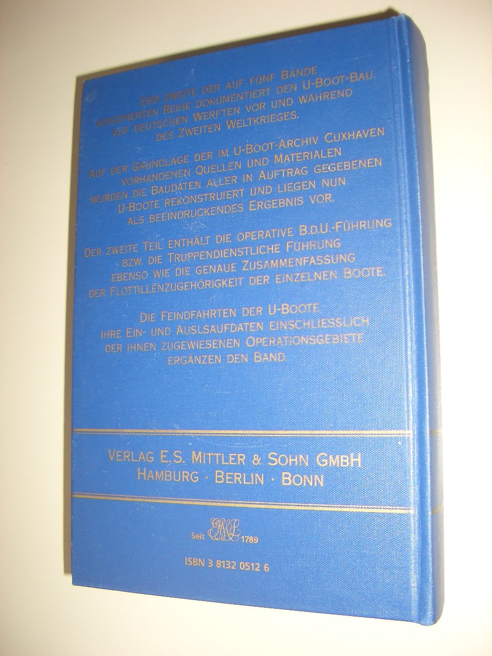 Der U-Boot-Krieg 1939-1945. Bd. 1-5: Der U-Boot-Krieg 1939-1945, 5 Bde., Bd.2, Der U-Boot-Bau auf deutschen Werften von 1935 bis 1945