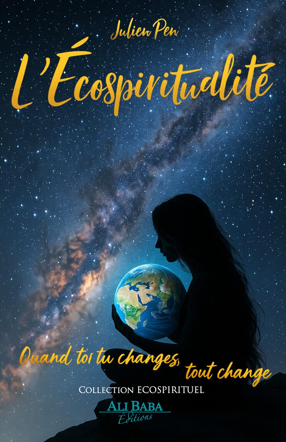 L'Ecospiritualité: Quand toi tu changes, tout change