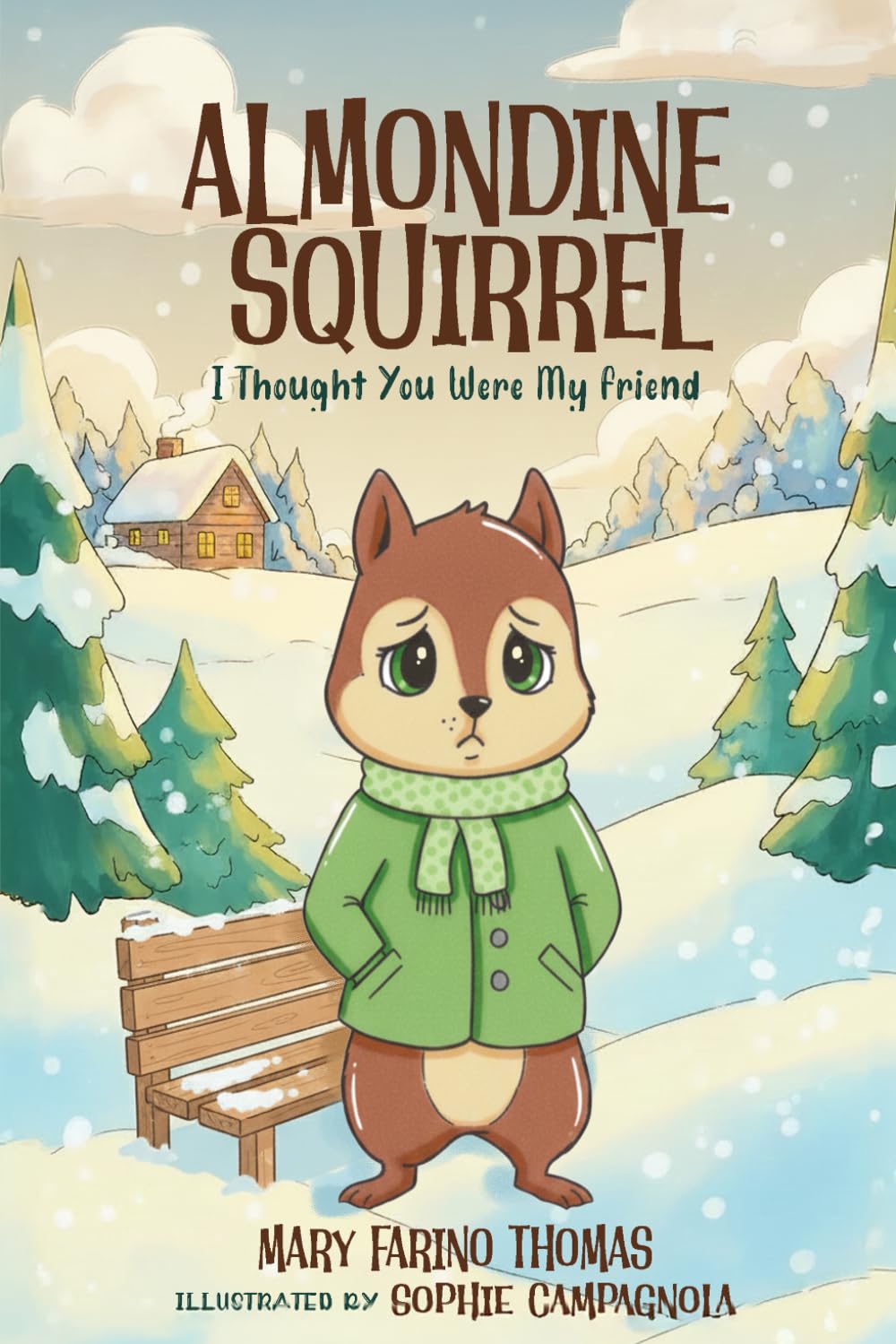 ALMONDINE SQUIRREL: I Thought You Were My Friend