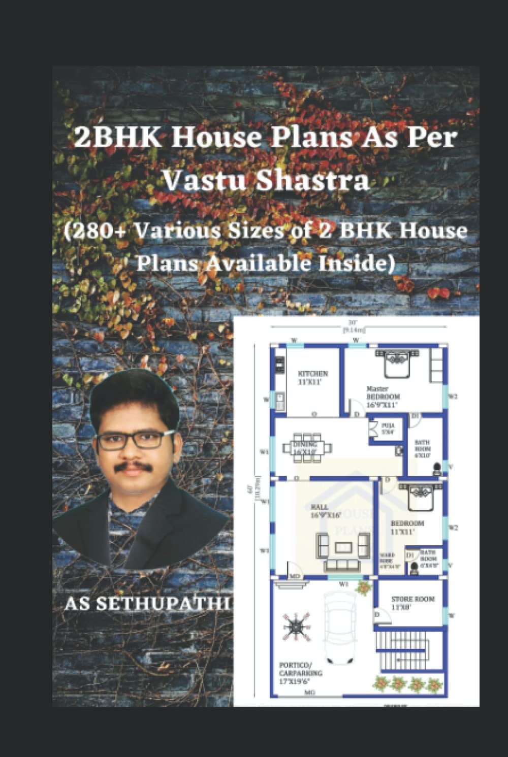 2BHK House Plans As Per Vastu Shastra: (280+ Various Sizes of 2 BHK House Plans Available Inside)
