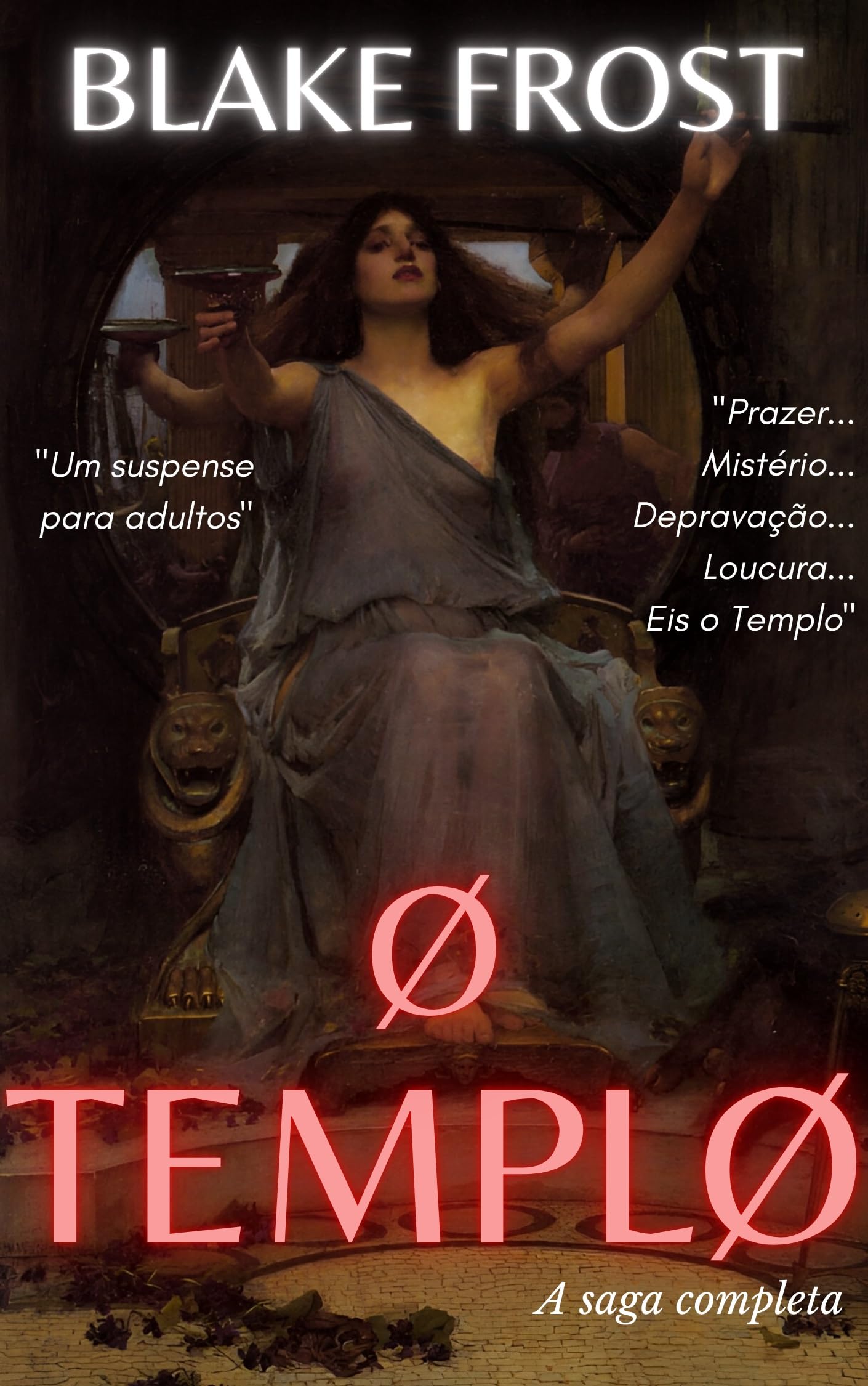 O Templo: A Saga Completa