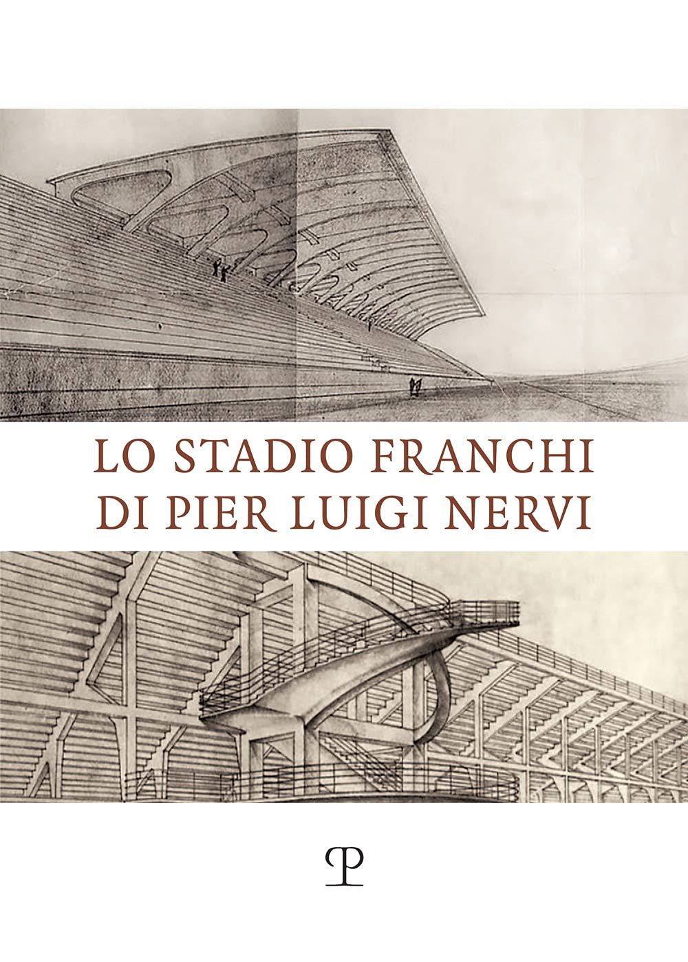 Lo Stadio Franchi Di Pier Luigi Nervi (Universitario Ingegneria)