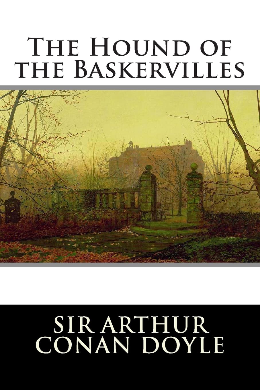 The Hound of the Baskervilles: A Sherlock Holmes Mystery