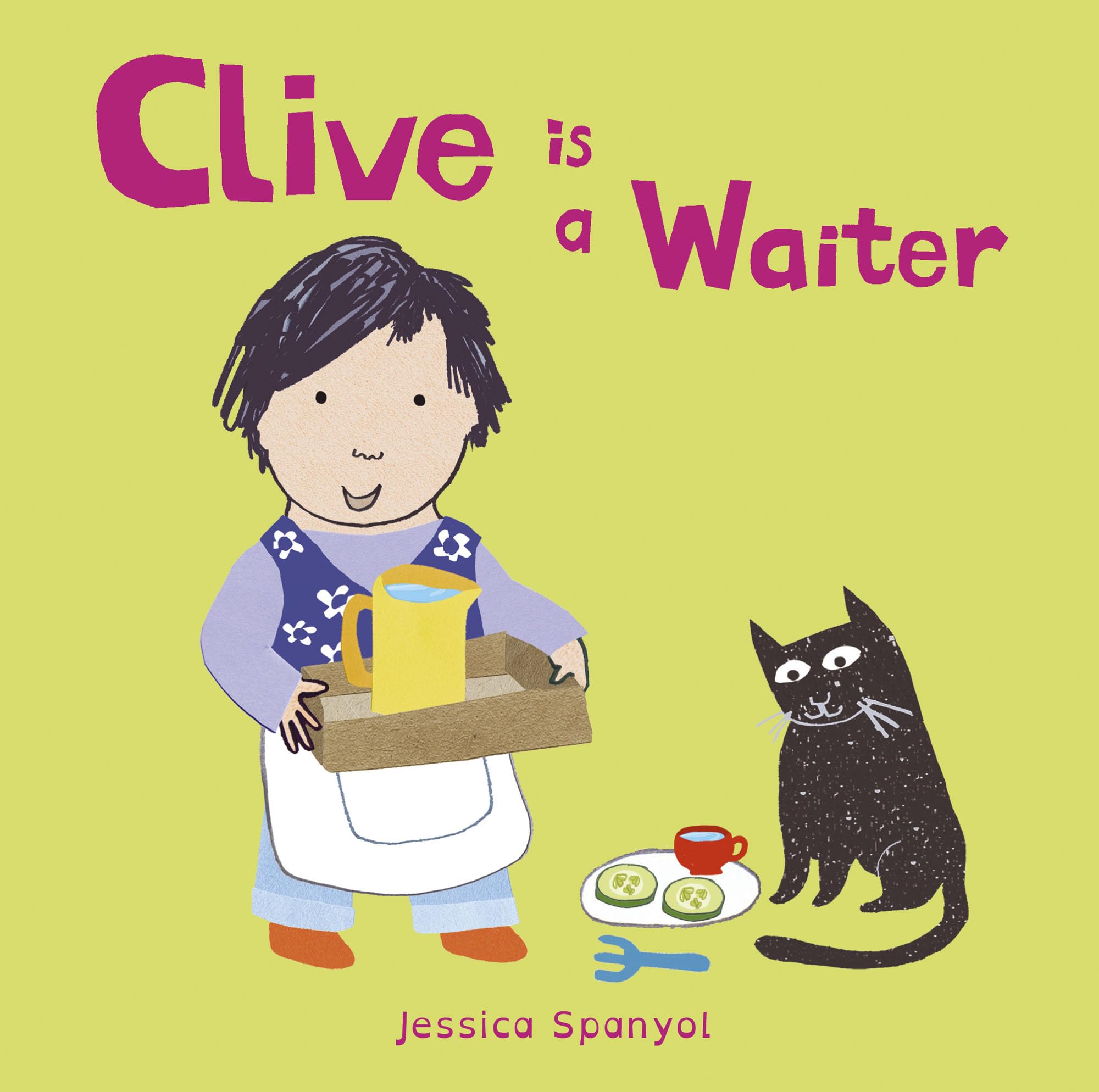 Clive is a Waiter by Jessica Spanyol BOARD BOOK 9781846439926