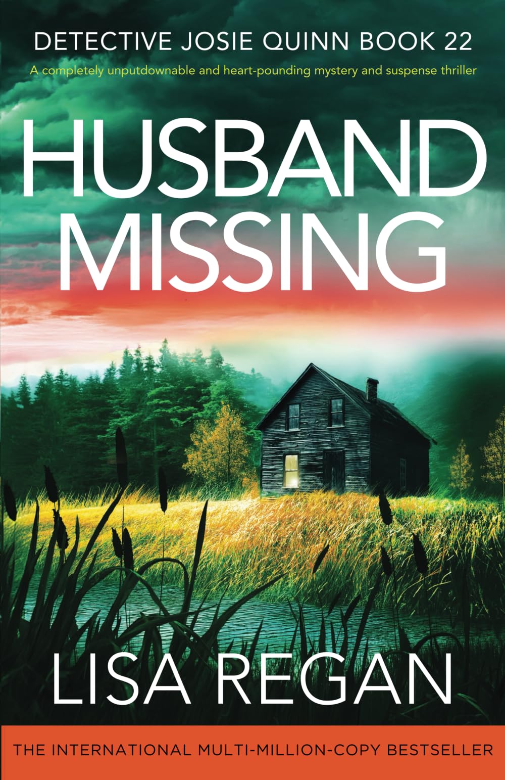 Husband Missing: A completely unputdownable and heart-pounding mystery and suspense thriller: 22 (Detective Josie Quinn)