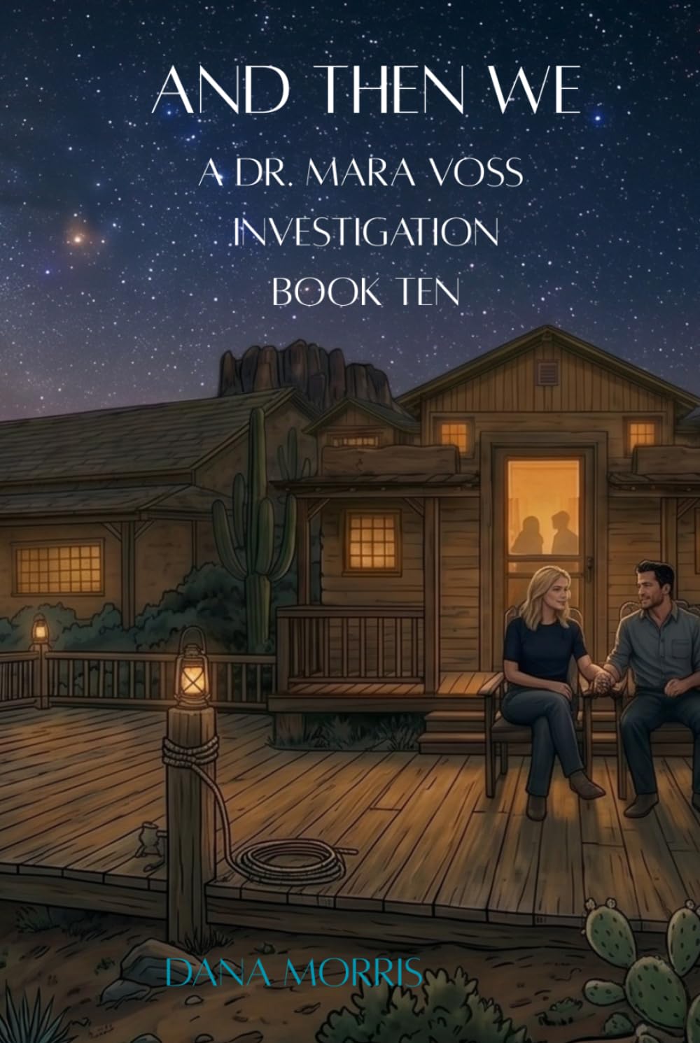 And Then We: A Dr. Mara Voss Investigation: Book Ten