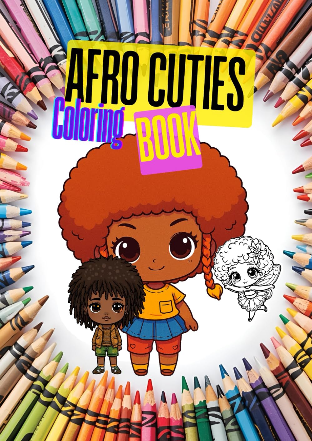 Afro Cuties Coloring Book: Cute Afro Chibi Coloring Book – Adorable Afro-Inspired Characters for Kids & Adults!