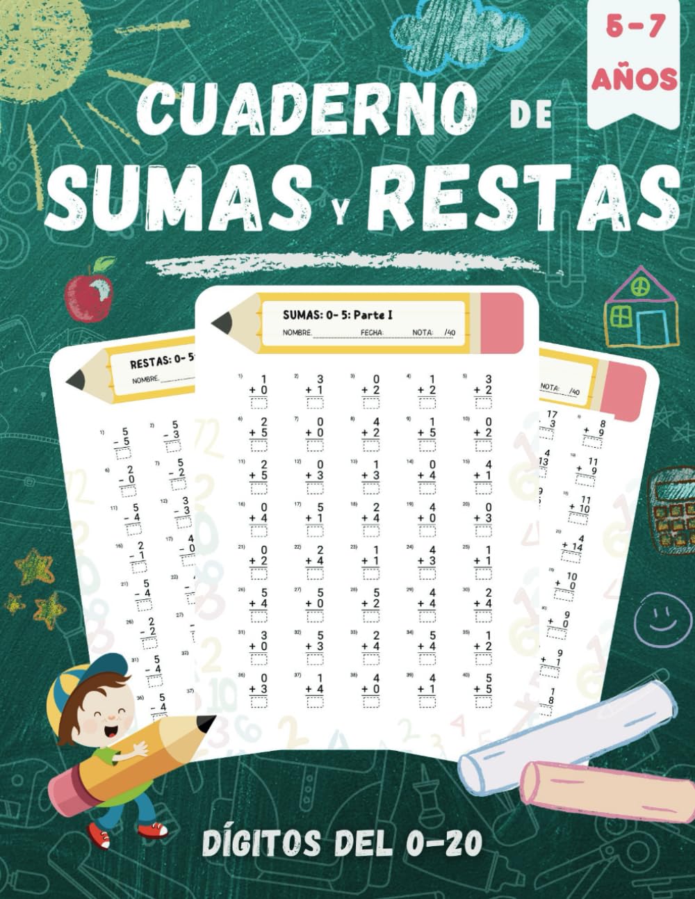 Sumas y Restas: Cuaderno de ejercicios de matemáticas para niños de 5 a 7 años. Dígitos del 0-20