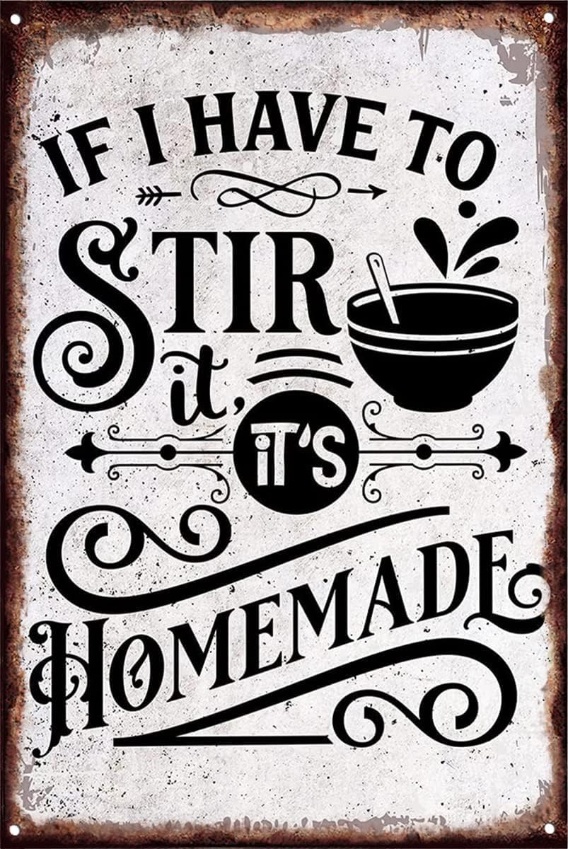 Yivxa Style-6051 Funny Kitchen Quote If I Have To Stir It It's Homemade Metal Tin Sign Vintage Metal Tin Sign Poster Wall Farm Yard Club Vintage Bar Wall Decor 8X6 Inch