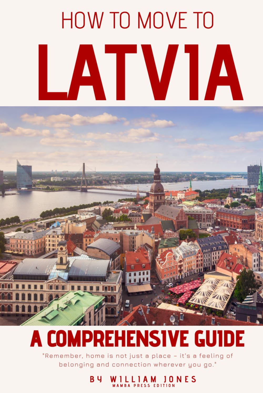 How to Move to Latvia: A Comprehensive Guide