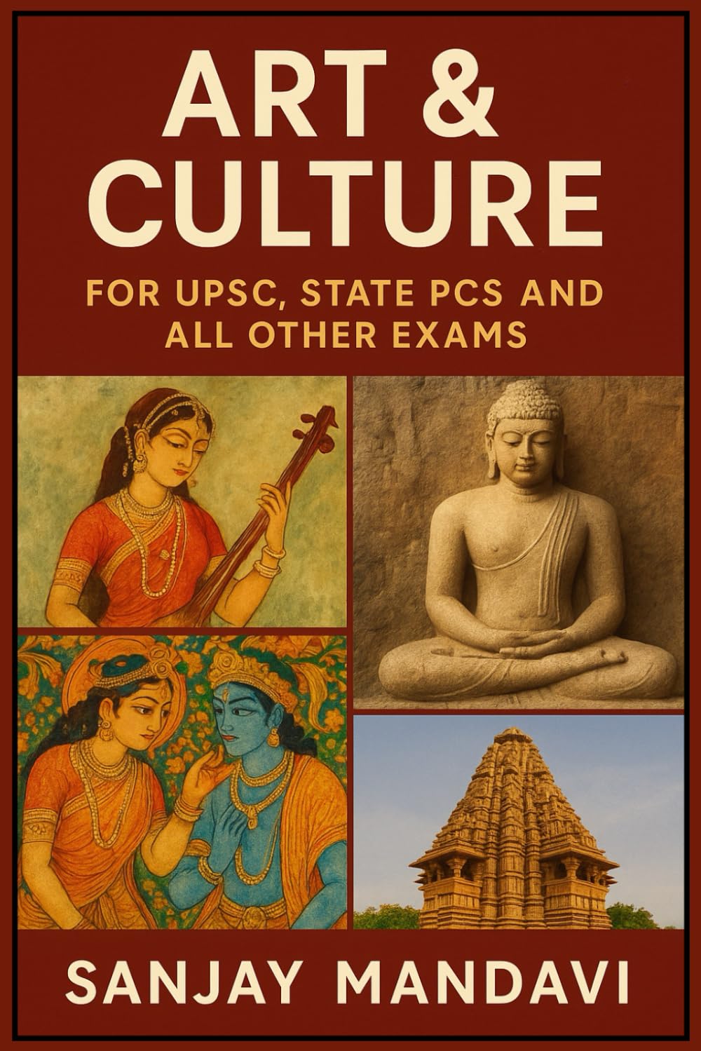 Art and Culture for UPSC, State PCS & All Other Exams (Indian Government Competition Exams Books)