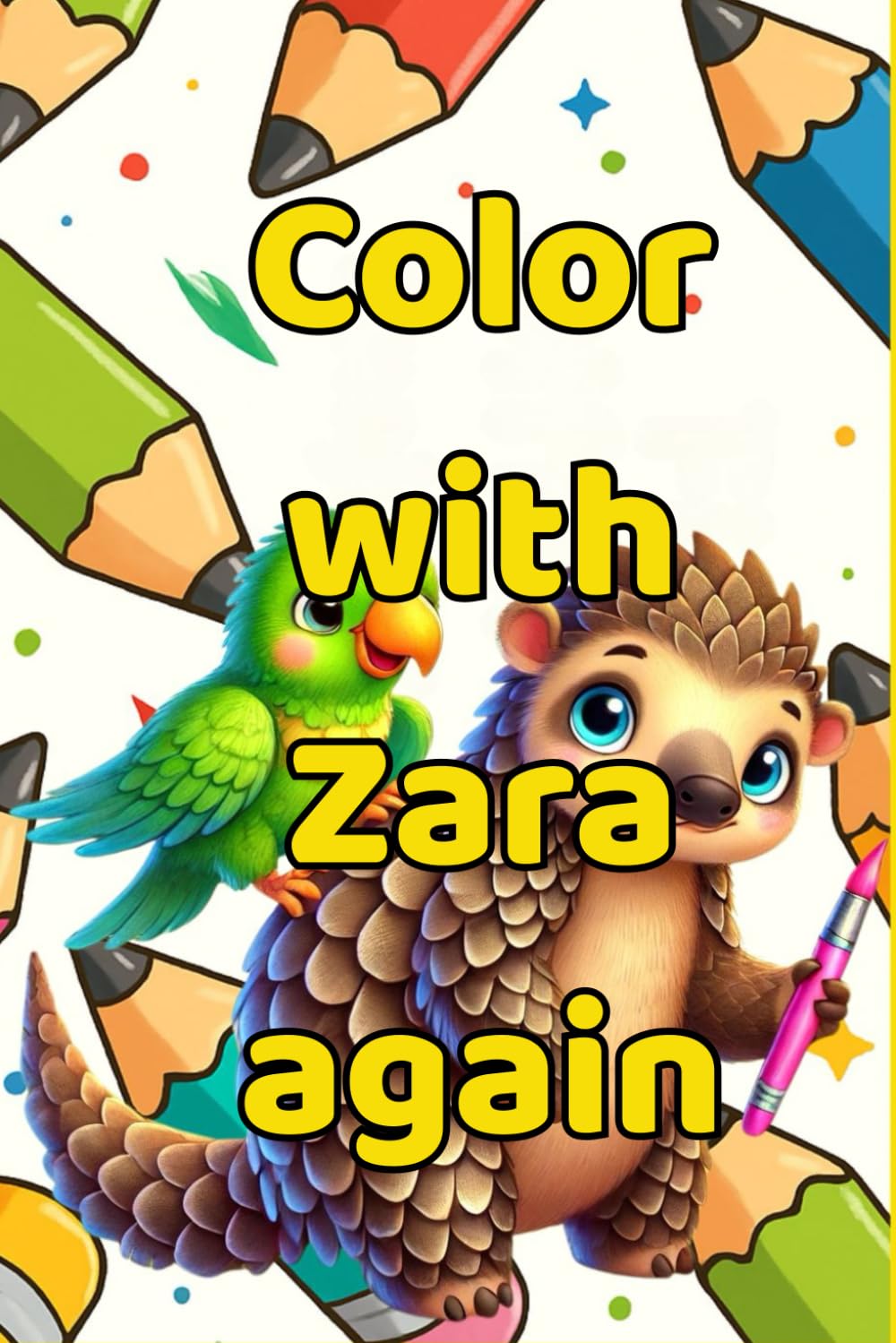 Zara the Pangolin: Color with Zara again
