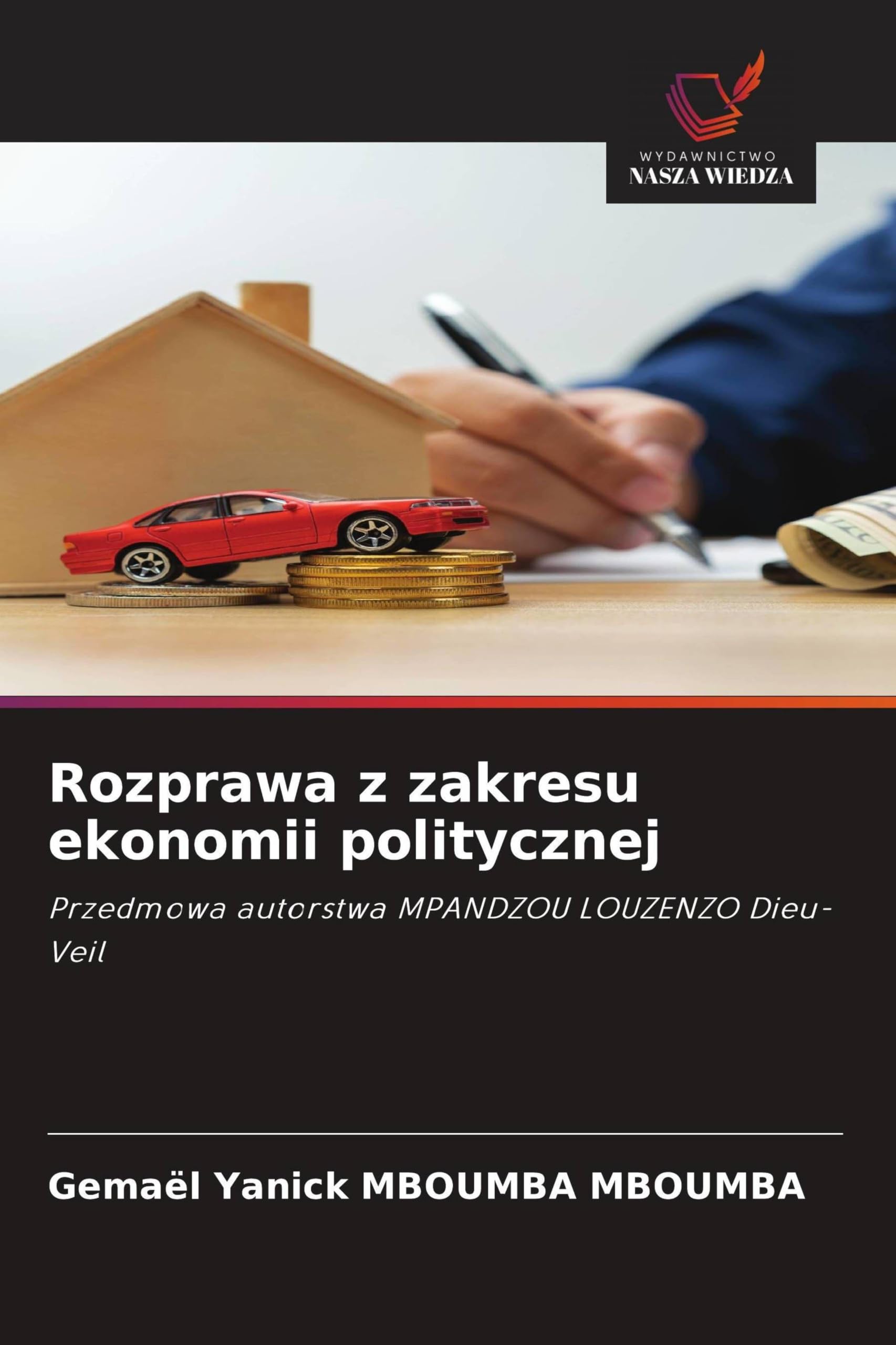 Rozprawa z zakresu ekonomii politycznej: Przedmowa autorstwa MPANDZOU LOUZENZO Dieu-Veil
