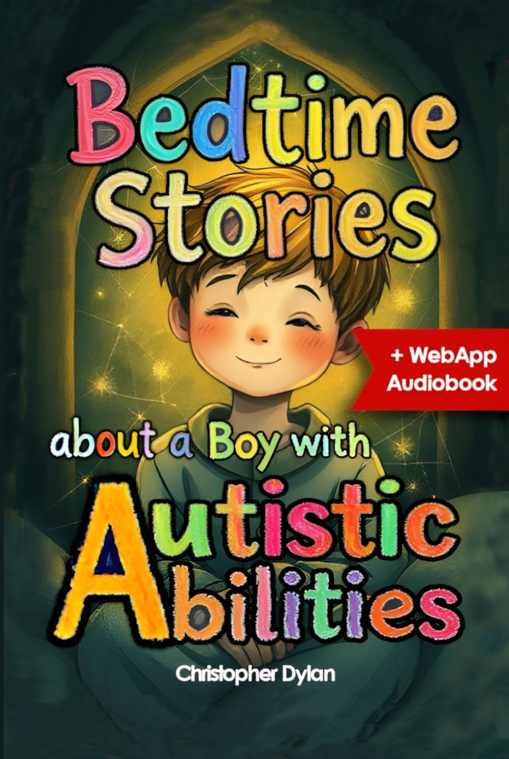 Bedtime Stories: About a Boy with Autistic Abilities: Teaching coping strategies through situational stories.