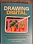 Drawing Digital: The Complete Guide to Learning to Draw and Paint on ...
