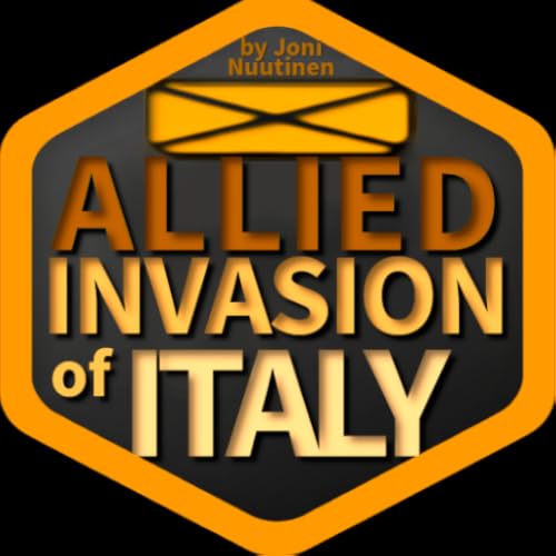Allied Invasion of Italy 1943-1945
