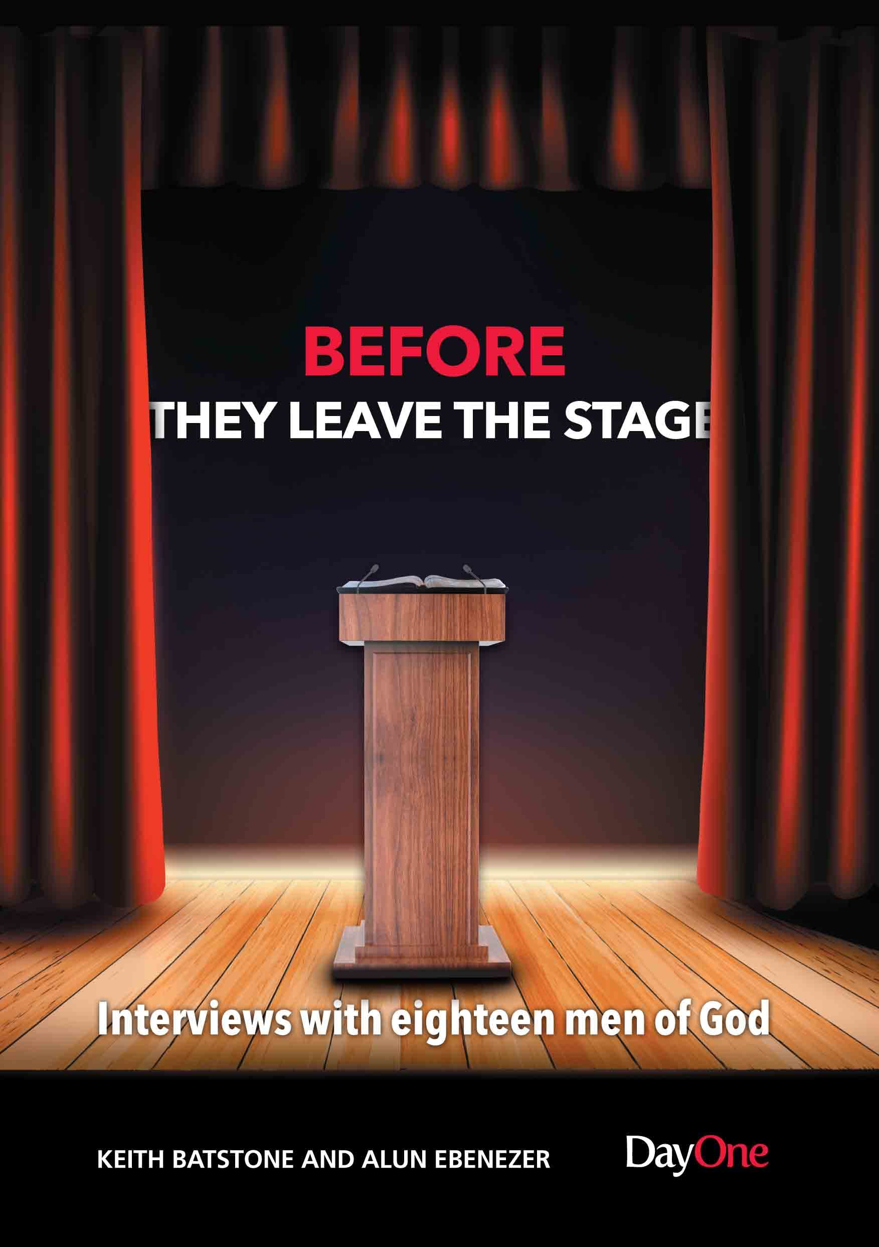 Before they leave the stage: Interviews with eighteen men of God