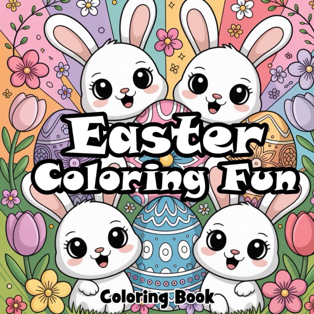 Easter Coloring Fun: Coloring Book for Adults, Teenagers and Seniors. Beautiful Easter-Themed Coloring Pages. (Coloring Books for Adults, Seniors, Teens & Kids)