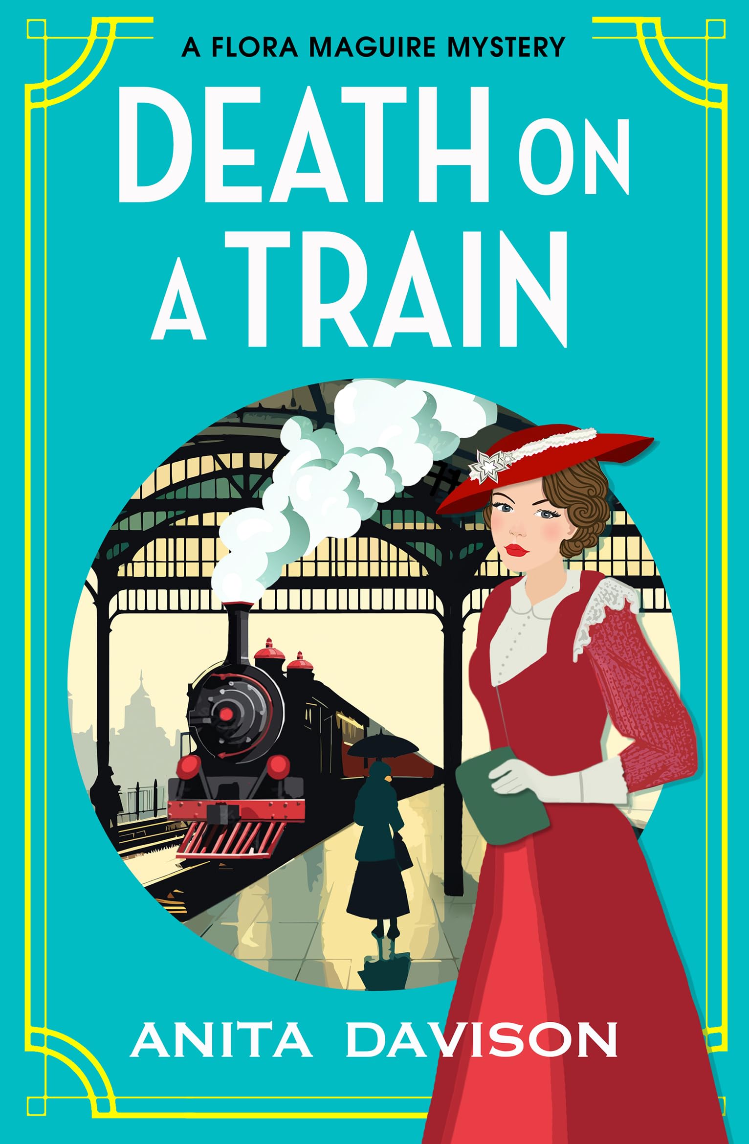 Death on a Train: A page-turning, historical cozy mystery series from Anita Davison (The Flora Maguire Mysteries, 5)