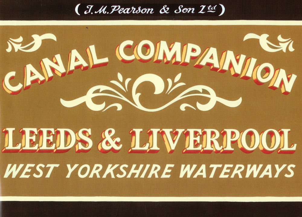 Pearson's Canal Companion Leeds & Liverpool - West Yorkshire Waterways 2022 C...